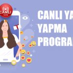 Canlı Yayın Yapma Programı