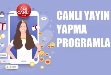 Canlı Yayın Yapma Programı