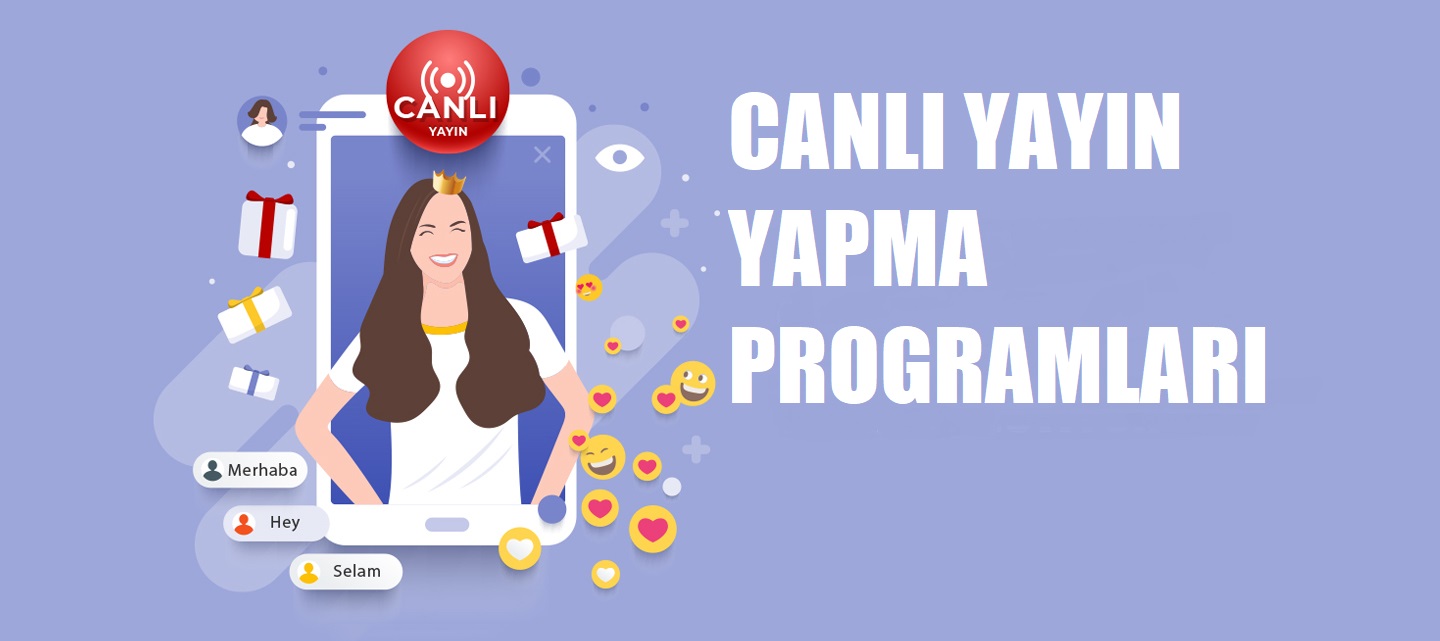 Canlı Yayın Yapma Programı